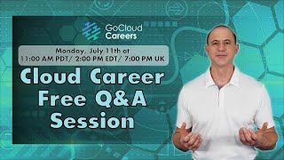 Cloud Computing Career Training Q&A (How to get your first cloud career job)