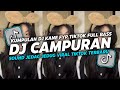 DJ CAMPURAN TIK TOK VIRAL 2024 FULL BASS JEDAG JEDUG