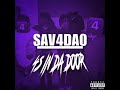 sav4da0 4s in the door audio