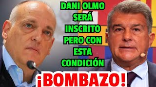 💥😱 BOMBAZO DE ÚLTIMA HORA!! ¡LA CONDICIÓN QUE PONE TEBAS A LAPORTA PARA INSCRIBIR A DANI OLMO!