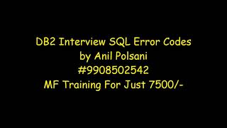 DB2 Interview on SQLCODE MAINFRAME New Batch Feb 11th 7.30am 2025 |Anil Polsani |+91-9908502542