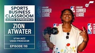 Zion Atwater | Utah Jazz Video Producer | Crafting Stories in Sports (EP.110)