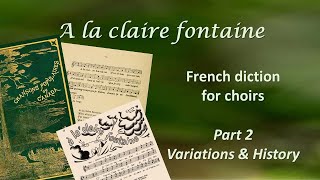 À la claire fontaine, French diction for choirs, Part 2