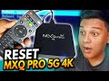 COMO Resetar a Tv Box MXQ PRO 4k 5G ✅(ATUALIZADO 2024 Reset de Fábrica)