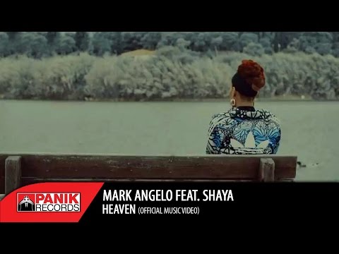 Mark Angelo feat. Shaya| Δείτε το ολοκαίνουριο video clip τους για το τραγούδι “Heaven”