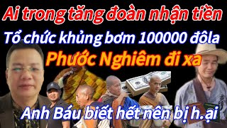 🔴Nóng: Người nhà tố giác đoàn của Sư Thích Minh Tuệ nhận tiền, 100k đôla, TDT, Phước Nghiêm, Cali...