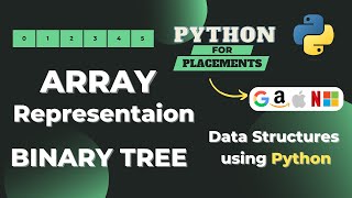 Array Representation of Binary Tree | Binary Tree | Tree | DSA in Python