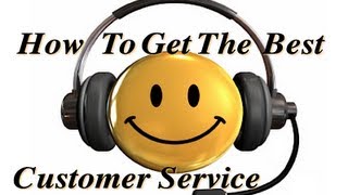 How To Get Great Customer Service