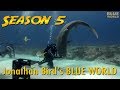 Season 5 Highlights | JONATHAN BIRD'S BLUE WORLD Extra