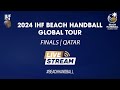 Spain vs Germany | Round Robin | 2024 IHF Women's Beach Handball Global Tour