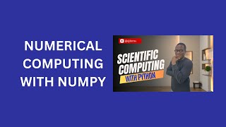 8. Numerical Computing with NumPy