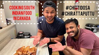 Cooking South Indian Food in Canada | Chitti Dosa | Chiratta Puttu | Telugu | Canada DJ!