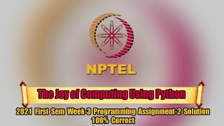 Swayam The Joy of computing Using Python Week-3 Programming Assignment-2 Solution | NPTEL