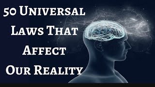 The Law of Attraction is only one of the many 50 Universal Laws that affect reality