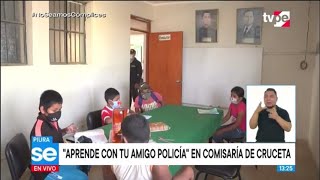 Piura: PNP impulsa “Aprende con tu amigo policía” en Comisaría de Cruceta