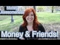 Money Awesomeness: Loaning Money to Friends