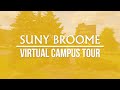 SUNY Broome - Virtual Campus Tour