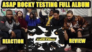 ASAP ROCKY TESTING FULL ALBUM (REACTION/REVIEW)