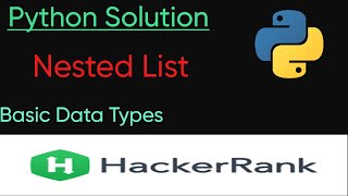 Nested List || python Hacker Rank Solution || python || Basic Data Types