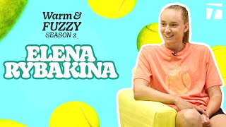 Elena Rybakina | Warm & Fuzzy Season 2
