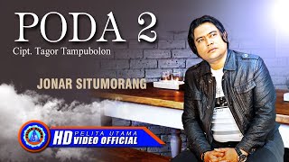 Jonar Situmorang - Poda 2 | Lagu Terpopuler 2022 (Official Music Video)