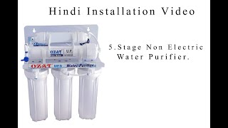 ozat pure water purifier 5 stege non electric watre purifier Installation vidio