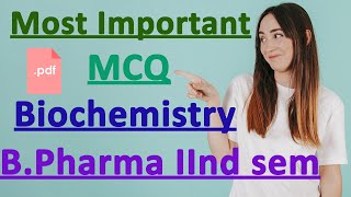 MCQ of Biochemistry / Most Important MCQ of Biochemistry B pharma 2nd sem / B pharma notes