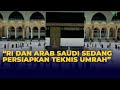 Umrah Arab Saudi Dibuka Untuk Indonesia, Begini Respons Menlu