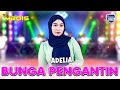 Adelia - Bunga Pengantin -  Mbois Music