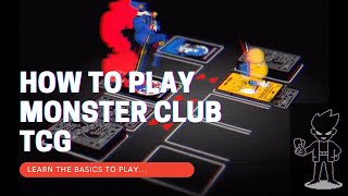 How to play the Monster Club TCG!