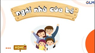 Khám phá ngôi nhà của bé - OLM Mầm non [OLM.VN]