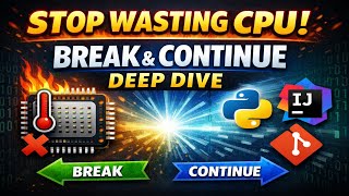 Loops: Break vs Continue Explained in 10 Mins