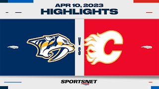 NHL Highlights | Predators vs. Flames - April 10, 2023
