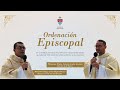 ORDENACIÓN EPISCOPAL | Mons. DIMAS ACUÑA y Mons. EDGAR MEJÍA