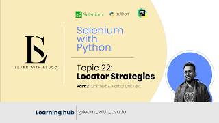 Topic 22: Locator Part2 -Link text & Partial Link Text | Learn Python Basics & Selenium from Scratch