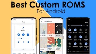10 Best Custom ROMS For Android [ 2020 Edition]