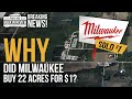 Milwaukee Tool just bought 22 ACRES for $1. HERE'S THE CATCH!