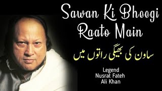 Sawan Ki Bheegi Raato Main | Nusrat Fateh Ali Khan