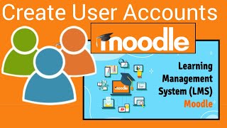👤 How to Create and Enroll Users in Moodle LMS 2025 | Step-by-Step Guide
