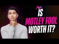 🚨 Is The Motley Fool Worth It? ⭐ An Honest Opinion