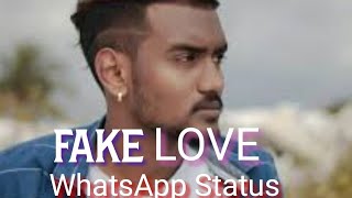 Fake Love - Rk Arvin | WhatsApp Status | Poiyana Kadhal 2