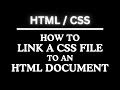How To Link A CSS File To An HTML Document | Step-by-Step Tutorial