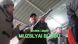 MUZSLYAI BÚCSÚ