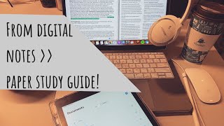 Digital Note Taking Pt 2: From DIGITAL notes to PAPER study guide!