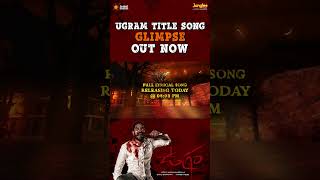 Ugram Title Song Glimpse | Allari Naresh | Mirnaa | Sri Charan Pakala | Vijay Kanakamedala