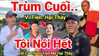 027: Trùm Cuối Xuất Hiện.. Vì Tiền Hại Thầy Lại Là Người Thân E Dâu Thầy Minh Tuệ Khóc Cạn Nước Mắt