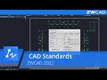 CAD Standards | ZWCAD 2022 Official