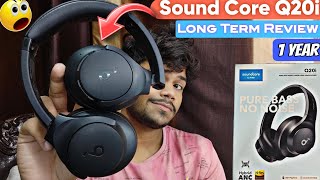 Sound Core Anker Q20i Long Term Review After 1 Year 🔥🔥 In Hindi