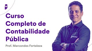 Curso Completo de Contabilidade Pública - Prof. Marcondes Fortaleza