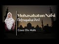 MUHASABATUN NAFSI | INTROSPEKSI DIRI | QOD FAZAMAN HASABA (Versi Langitan) Cover Ella Malik